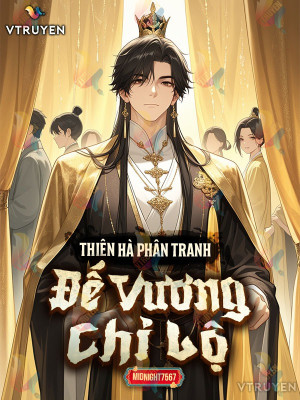 Thiên Hà Phân Tranh - Đế Vương Chi Lộ