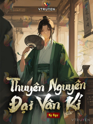 Thuyên Nguyên, Đại Vân Kí