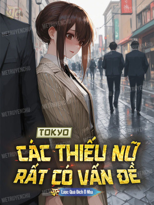 Tokyo Các Thiếu Nữ Rất Có Vấn Đề